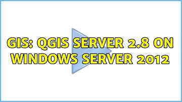 GIS: QGIS Server 2.8 on Windows Server 2012 (2 Solutions!!)