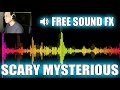 No Copyright Free Scary Mysterious Sound Effect
