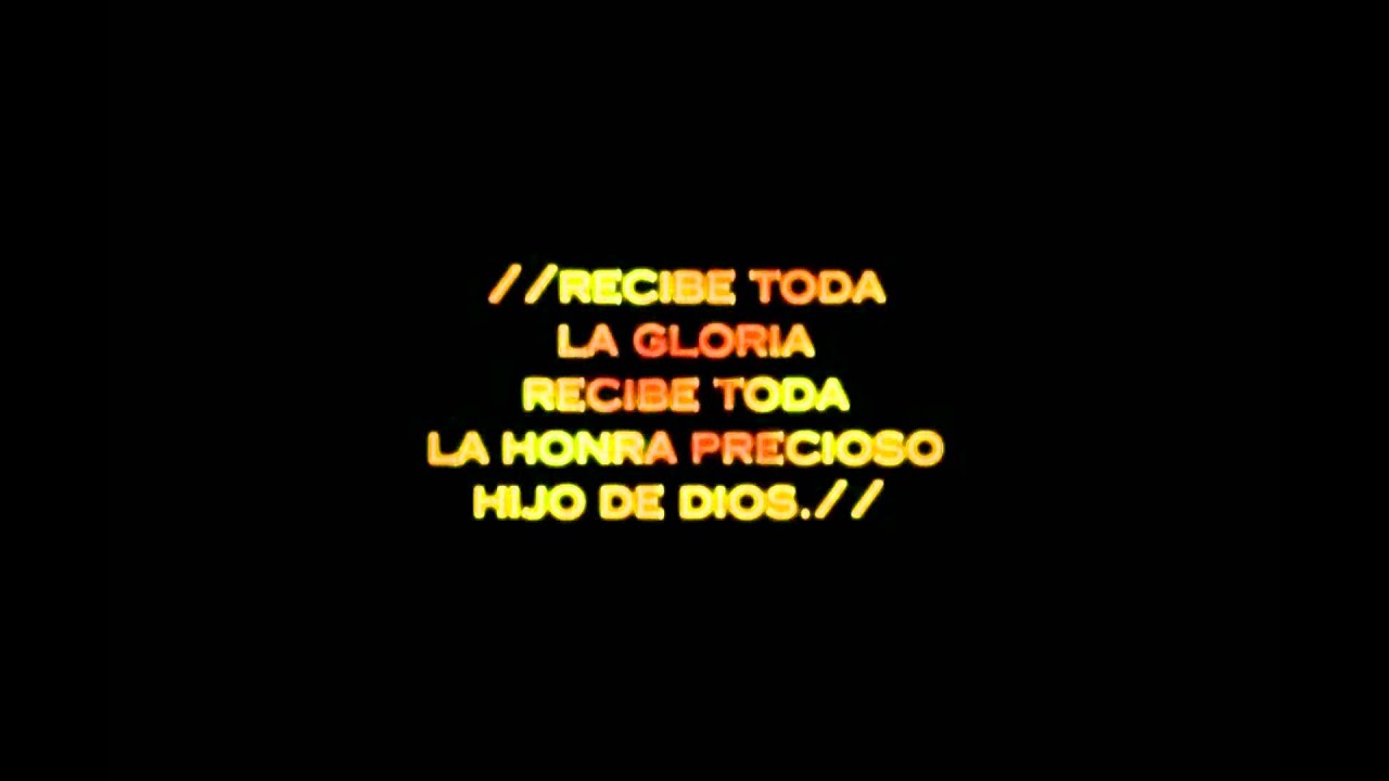 Recibe toda la gloria HD.wmv YouTube
