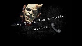 The Black Phone Movie Review