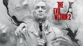 The Evil Within 2. Зло внутри 2. Прохождение игры.  Часть2. [4k].