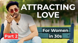 How I Helped 700+ Women in 30s Manifest Love (Part 2)