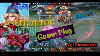 Lancelot Game Play 25 Kill By Ranveers Mobile Legends Yt Ranveers03