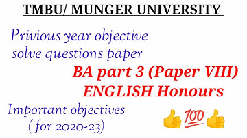 Privious year all questions answers of objective BA part 3 English (H) paper VIII || Tmbu || munger