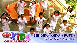 Bendera Merah Putih   Vocal Group Anak anak  - Durasi: 3.01. 