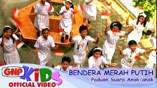 Bendera Merah Putih   Vocal Group Anak anak