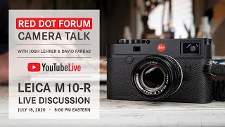 Red Dot Forum Camera Talk: Leica M10-R