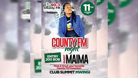 Maima- kithungo Raha will be the guest at county FM night.