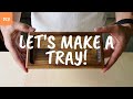 DIY トレイの作り方 (How to make a Tray) トレー