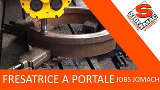 Fresatrice a portale Jobs Jomach!