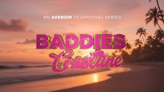 Baddies Coastline Reality Show – Miami Auditions Announced