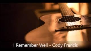 I Remember Well --Cody Francis--#InstrumentalMusic