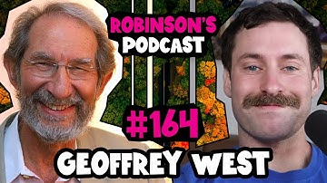 Geoffrey West: Complexity Theory and The Scaling Laws of Biology | Robinson