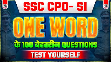 TOP 100 ONE WORD SUBSTITUTION QUESTIONS | ENGLISH VOCABS FOR CPO SI 2025 | PSP SIR | PARMAR SSC