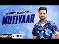 Mutiyaar (Remix) | Happy Raikoti | Parmish Verma | Latest Punjabi Songs 2021 | Speed Records
