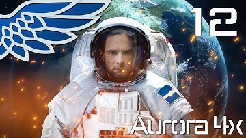 AURORA 4X | Extra-Solar Colony Part 12 - Aurora 4x Let