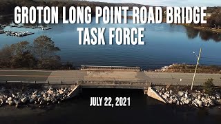 Groton Long Point Bridge Task Force 7/22/21