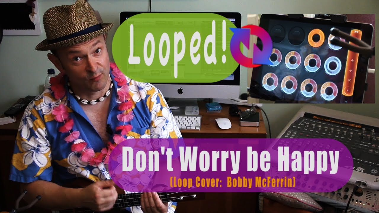 Dont Worry, be Happy Live Looping ukulele cover! (writ. by Bobby