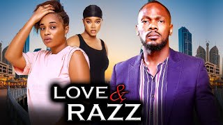 LOVE AND RAZZ (NEW TRENDING MOVIE) - ONYII ALEX,DANIEL ETIM,GEORGINA IBEH LATEST NOLLYWOOD MOVIE