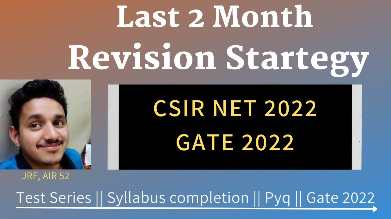Last 2 months Revision Strategy ||How to cover Syllabus||Test Series ||CSIR Net Jan 2022 ||Gate 2022