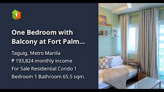 One Bedroom with Balcony at Fort Palm Spring Condominium in BGC