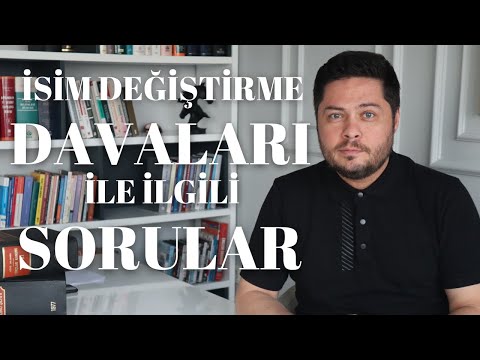 İsim Değiştirme Davalarına İlişkin Soru ve Cevaplar