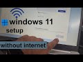 How to Install Windows 11 Without Internet | Step-by-Step Guide