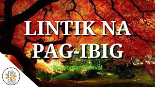 Lintik na Pag ibig |  Lyrics Video | - Brownman Revival