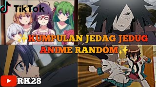 ✨ Kumpulan Jedag Jedug Anime Random | Part 20