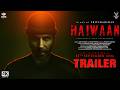 HAIWAAN - Hindi Trailer | Akshay Kumar | Saif Ali Khan | Boman Irani| | Priyadarshan | In 2026