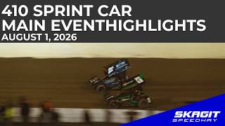 FULL RACE | Skagit Speedway August 1, 2026 | 410 Sprint Car Main Event Highlights