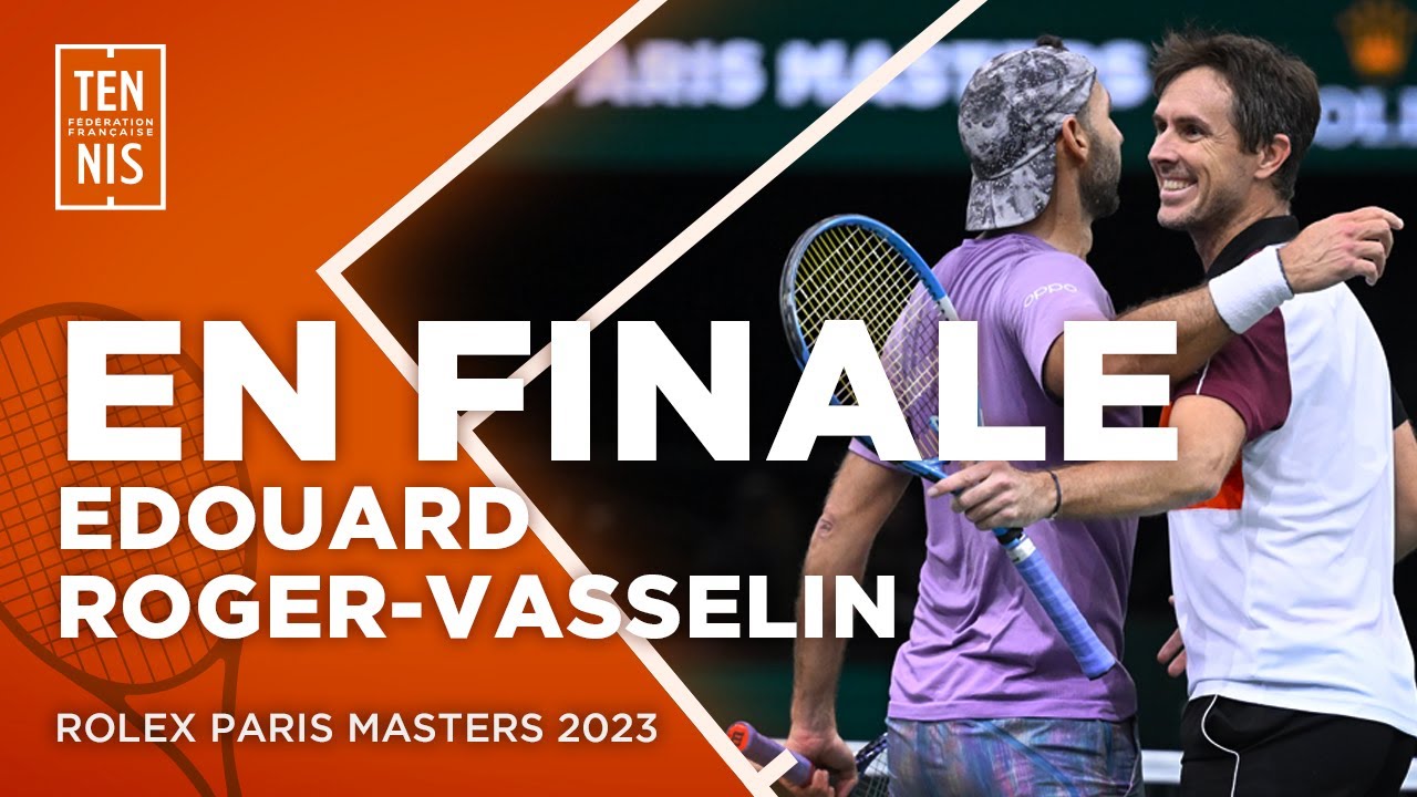 Roger-Vasselin et Gonzalez en finale du Rolex Paris Masters 2023 | FFT