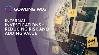 Internal investigations – reducing risk and adding value