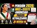 🚨 Pensión 2026: IMSS e ISSSTE ANUNCIAN PAGOS ACTUALIZADOS — REVISA YA