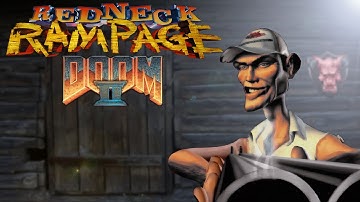 Redneck Rampage [Doom 2 Mod]