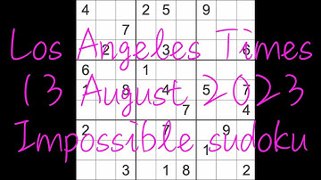 Sudoku solution – Los Angeles Times 13 August 2023 Impossible Sudoku