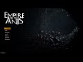 Empire of the Ants #1 | Der Anfang unserer Ameisenkolonie – Erste Schritte &amp; Überleben