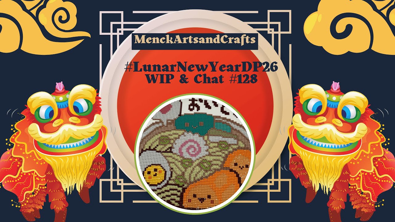 WIP & Chat #128 - Let’s Kick Off the Lunar New Year DP Along 2026!!