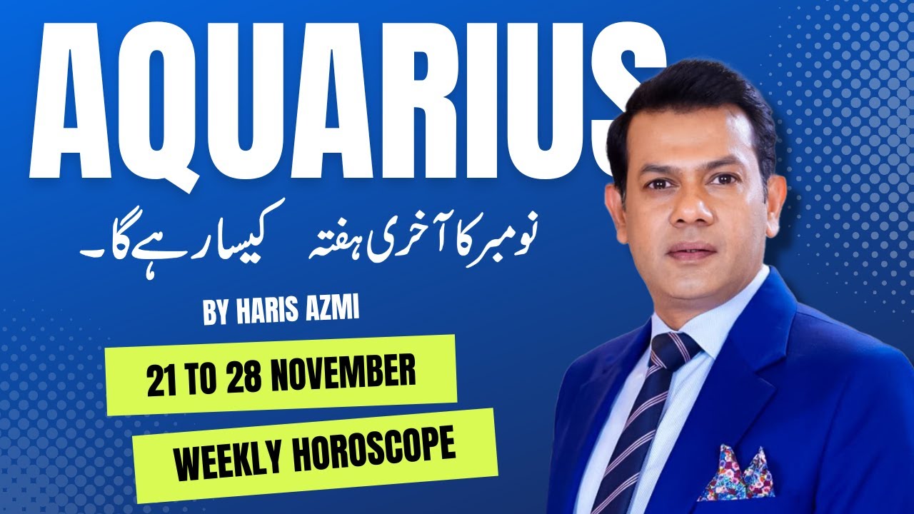 Aquarius Weekly Horoscope 21 November To 28 November 2022 YouTube