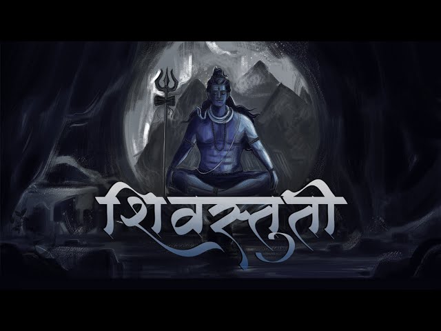 Shivstuti- शिवस्तुती - Kailas rana shiv chnadra mauli | Lyrical | Ajinkya Ponkshe | Abhijit Bartakke class=