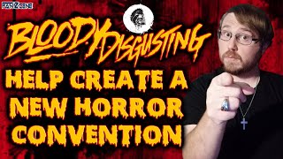 Bloody Disgusting Wants You To Help Create A New Horror Convention