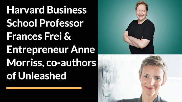 Harvard Business School Professor Frances Frei & E...