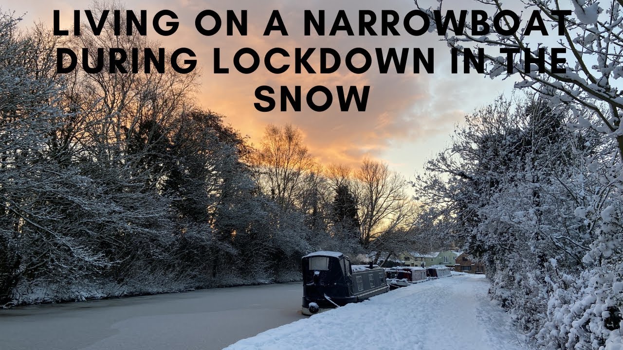 Living on a NARROWBOAT during LOCKDOWN in the SNOW