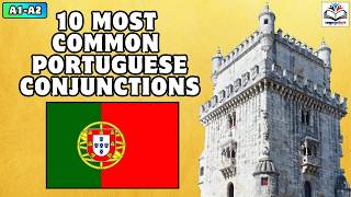 Learning Portuguese / 10 Most Common Portuguese Conjunctions / Part 1