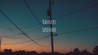 BANNERS - Serenade (Tradução)