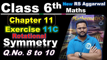 Class 6 RS Aggarwal | Chapter 11 Symmetry | Ex 11C Q8 to Q10 | Full Solutions (New Edition)