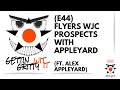 E44  flyers us prospects with appleyard ft alex appleyard