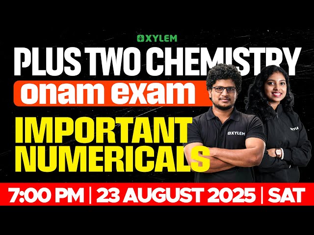 Plus Two Chemistry | Onam Exam - Important Numericals | Xylem Plus Two