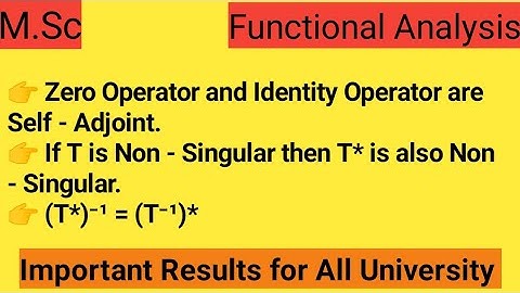 Identity Operator and Zero Operator are Self Adjoint | Functional Analysis in hindi | Hilbert Space