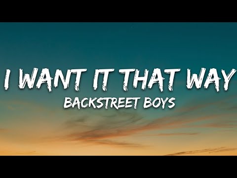 Backstreet Boys - I Want It That Way Lyricsvibes